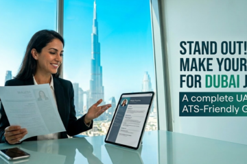 How to Make Your CV for Dubai Jobs Stand Out (UAE ATS-Friendly Guide)