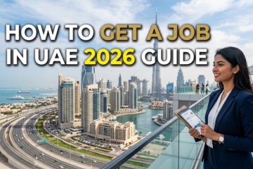 How to Get a Job in UAE: A Step-by-Step Guide for 2026